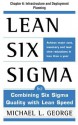 Lean Six Sigma, Chapter 6: Infrastructure and Deployment Planning - Michael George