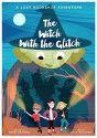 The Witch With The Glitch: A Halloween Adventure (The Lost Bookshop Book 0) - Adam Maxwell