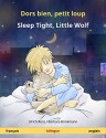 Dors bien, petit loup - Sleep Tight, Little Wolf. Livre bilingue pour enfants (français - anglais) (www.childrens-books-bilingual.com) (French Edition) - Ulrich Renz, Barbara Brinkmann