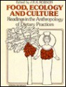 Food, Ecology and Culture: Readings in the Anthropology of Dietary Practices - John Robson