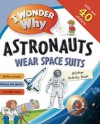 I Wonder Why Sticker Activity Book: Earth and Space - Belinda Weber