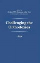 Challenging the Orthodoxies - John Toye, Richard M. Auty