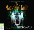 The Magician's Guild - Trudi Canavan, Richard Aspel