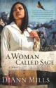 A Woman Called Sage - DiAnn Mills