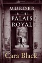 Murder in the Palais Royal - Cara Black