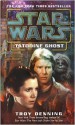 Star Wars: Tatooine Ghost - Troy Denning