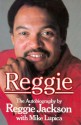 Reggie: The Autobiography - Reggie Jackson