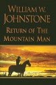 Return of the Mountain Man - William W. Johnstone