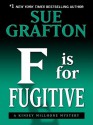 "F" Is for Fugitive: A Kinsey Millhone Mystery - Sue Grafton