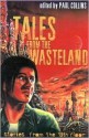 Tales from The Wasteland : Stories from the 13th Floor - Paul Collins, Gary Crew, David Metzenthen, Lucy Sussex