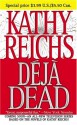 Déjà Dead - Kathy Reichs