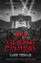 The Violent Century - Lavie Tidhar