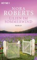 Lilien im Sommerwind: Roman (German Edition) - Margarethe van Pee, Nora Roberts