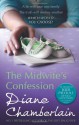 The Midwife's Confession - Diane Chamberlain