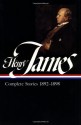 Complete Stories, 1892-1898 - Henry James, John Hollander, David Bromwich