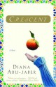 Crescent: A Novel - Diana Abu-Jaber