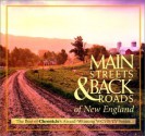 Main Streets & Back Roads of New England: The Best of Chronicle's Award-winning WCVB-TV Series (Broadcast Tie-Ins) - Collective