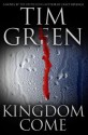 Kingdom Come Kingdom Come - Tim Green