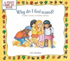 Why Do I Feel Scared?: A First Look at Being Brave (First Look At... Books) - Pat Thomas, Lesley Harker