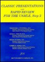 Classic Presentations and Rapid Review for USMLE, Step 2: - Theodore X. , Et Al O'Connell, Susan L. Taylor, Sergio Huerta