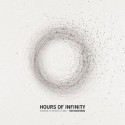 Hours of Infinity: Recording the Imperfect Eternal - John Kannenberg, Marc Weidenbaum, Terry G. Wilfong