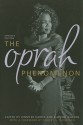 The Oprah Phenomenon - Jennifer Harris, Elwood Watson