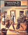 Constructing the American Past - Elliott J. Gorn, Randy Roberts, Terry D. Bilhartz