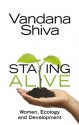 Staying Alive: Women, Ecology and Development - Vandana Shiva