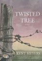 Twisted Tree - Kent Meyers