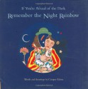 If You're Afraid of the Dark, Remember the Night Rainbow - Cooper Edens