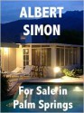 For Sale in Palm Springs - Albert Simon