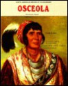 Osceola: Seminole Rebel - Celia Bland, W. David Baird