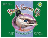 Duck Grows Up - Wendy Pfeffer, Taylor Oughton