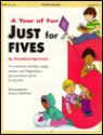 Just for Five's (A Year of Fun)/#W2706 - Susan Dahlman, Theodosia Sideropoulos Spewock, Kathleen Cubley