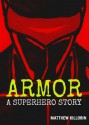 Armor - A Superhero Story - Matthew Killorin