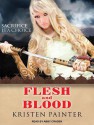Flesh and Blood - Kristen Painter, Abby Craden