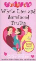 White Lies and Barefaced Truths - Cathy Hopkins