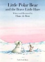 Little Polar Bear and the Brave Little Hare - Hans de Beer