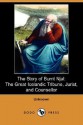 The Story of Burnt Njal: The Great Icelandic Tribune, Jurist, and Counsellor (Dodo Press) - Anonymous