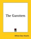 The Garotters - William Dean Howells