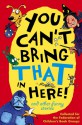 You Can't Bring That In Here!: And Other Funny Stories - Pat Thomson