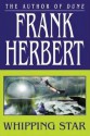 Whipping Star - Frank Herbert