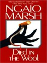 Died in the Wool (Roderick Alleyn Series) - Ngaio Marsh, Nadia May