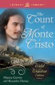 The Count of Monte Cristo: The Wild and Wanton Edition V1 - Monica Corwin, Alexandre Dumas