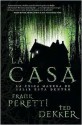 La Casa (House) - Ted Dekker, Frank Peretti