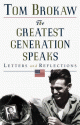 The Greatest Generation Speaks (Tom Brokaw) - Tom Brokaw