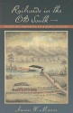 Railroads in the Old South: Pursuing Progress in a Slave Society - Aaron W. Marrs