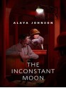 The Inconstant Moon - Alaya Dawn Johnson