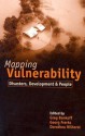 Mapping Vulnerability: Disasters, Development and People - George Frerks