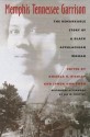 Memphis Tennessee Garrison: The Remarkable Story of a Black Appalachian Woman - Memphis Tennessee Garrison, Ancella R. Bickley, Lynda Ann Ewen, Joe William Trotter Jr.